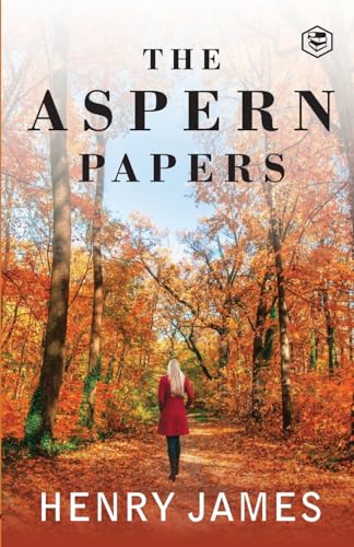 The Aspern Papers von SANAGE PUBLISHING HOUSE LLP